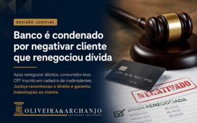 Banco é condenado por negativar cliente que renegociou dívida